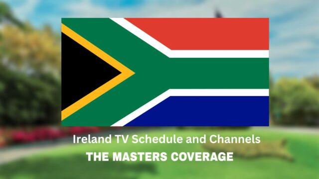 The Masters Golf 2023 South Africa TV Schedule and Channels